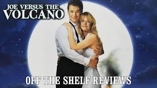 Joe Versus the Volcano Review  Off The Shelf Reviews