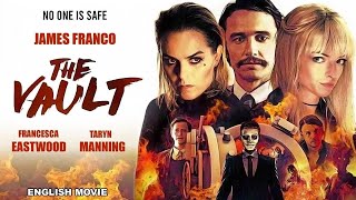 James Franco In THE VAULT  English Movie  Hollywood Hit Action Thriller Full Movie In English HD