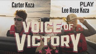 Voice of Victory  Lee Rose  Carter Koza