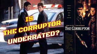 Is THE CORRUPTOR 1999 Underrated Featuring Special Guest Filmmaker Kyle Wong
