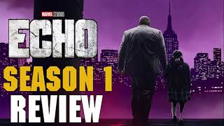 Marvels Echo Series Review