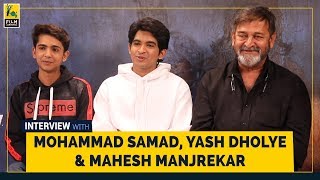 Mahesh Manjrekar Mohammad Samad  Yash Dholye Interview  Selection Day  Film Companion