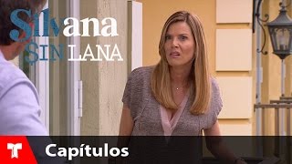 Silvana Sin Lana  Captulo 2  Telemundo