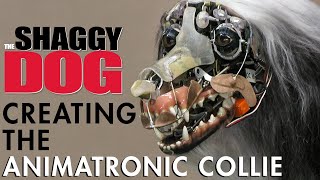 Creating an Animatronic Collie for The Shaggy Dog 2006