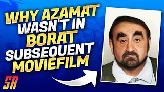Ken Davitian explains why Azamat  wasnt in Borat 2