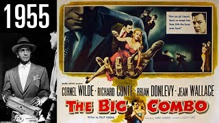 The Big Combo  Full Movie  GREAT QUALITY 1955