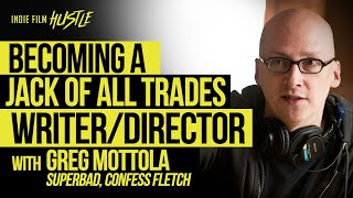 Becoming a Jack of All Trades WriterDirector with Greg Mottola