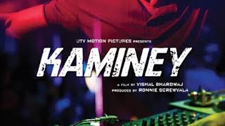 Kaminey Full Movie  In Original Quality 