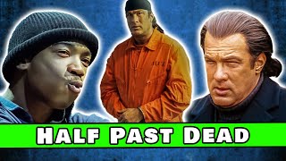 Steven Seagal and Ja Rule are the team no one asked for  So Bad Its Good 183  Half Past Dead