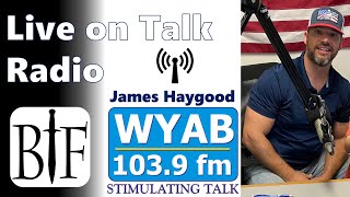 Live on Talk Radio with James Haygood  WYAB 1039 FM