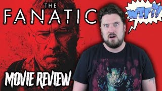 The Fanatic 2019  Movie Review