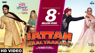 Jattan Naal Yaarane  Full Song Gurshabad  Gurlez Akhtar  Sonam Bajwa Ajay Ninja Mehreen