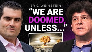 Eric Weinstein Are You Kidding Me This is SUICIDE