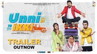 UNNI IKKI Official Trailer Jagjeet Sandhu  Karamjit Anmol  Sawan Rupowali  Movie Rel 11Oct