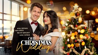 Our Christmas Wedding  Trailer  Holly Deveaux  Drew Seeley