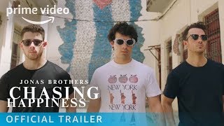 Jonas Brothers Chasing Happiness  Official Trailer  Prime Video