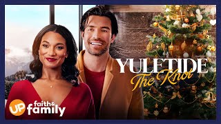 Watch the Movie Yuletide the Knot on UP Faith  Family