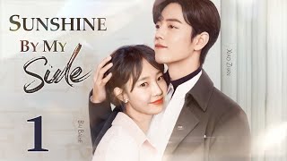 Sunshine By My Side  01Xiao Zhan falls in love with a divorced woman ten years older