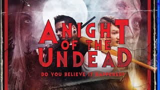 A NIGHT OF THE UNDEAD Official Trailer 2023 US Horror Movie