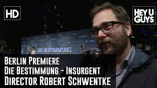 Berlin Insurgent Premiere  Director Robert Schwentke Interview