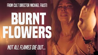 BURNT FLOWERS Official Trailer 2024 UK Horror Movie