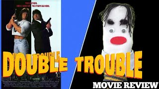 Movie Review Double Trouble 1992 with the Barbarian Brothers
