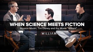 When Science Meets Fiction  Alysson Muotri Tim Disney and the Movie William