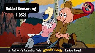 Rabbit Seasoning 1952  An Anthonys Animation Talk Looney Tunes Review