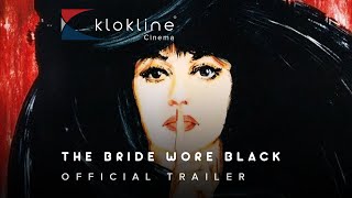 1968 The Bride Wore Black Official Trailer 1 Les Films du Carrosse