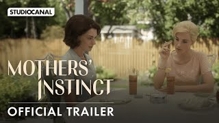 MOTHERS INSTINCT  Official Trailer  Starring Anne Hathaway and Jessica Chastain