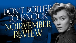 2021 Noirvember Challenge  Dont Bother to Knock by Roy Baker