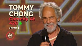 Happy 420 Tommy Chong Comedy At 420  Part 1  LOLflix