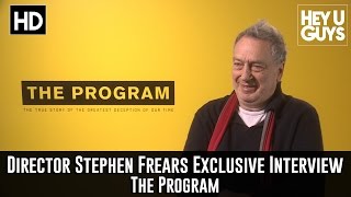 Director Stephen Frears Exclusive Interview  The Program