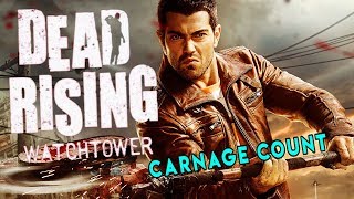 Dead Rising Watchtower 2015 Carnage Count