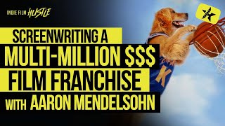 Screenwriting a MultiMillion Dollar Movie Franchise  Aaron Mendelsohn