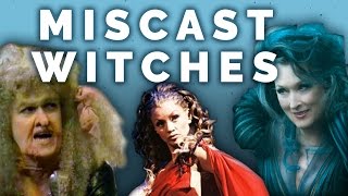 Miscast Witches Who is the Best Into the Woods Witch