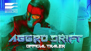 AGGRO DR1FT  Official Trailer HD  EDGLRD