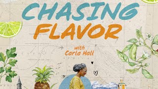 Chasing Flavor with Chef Carla Hall Max