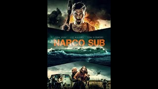Narco Sub  Official Theatrical Trailer  4K