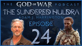 The Sundered Huldra Adam J Harrington  Sindri  The God of War Podcast 24