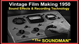 Vintage Film making SOUND production recording editing 1950s technology for movies Aaron Stell