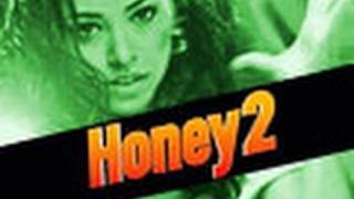 Honey 2  Trailer