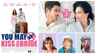You May Not Kiss the Bride 2011  Full Movie  Dave Annable Katharine McPhee  Rob Schneider