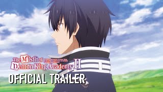 The Misfit of Demon King Academy II    Official Trailer