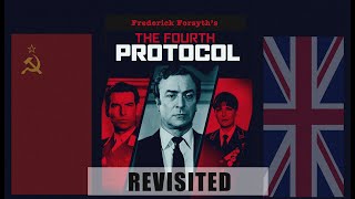 The Fourth Protocol Revisited  Analyzing Frederick Forsyths Cold War Classic