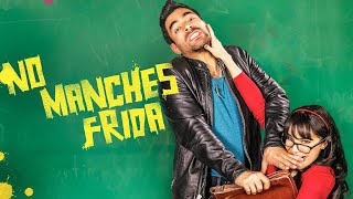 No Manches Frida 2016 Full Movie Review  Omar Chaparro  Martha Higareda  Review  Facts