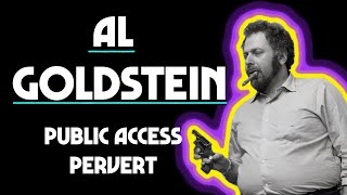 Al Goldstein Public Access Pervert
