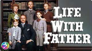 LIFE WITH FATHER  Full Movie Technicolor  William Powell Irene Dunne Elizabeth Taylor