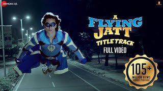 A Flying Jatt  Title Track  Full Video  Tiger S Jacqueline F  Sachin Jigar  Mansheel Raftaar