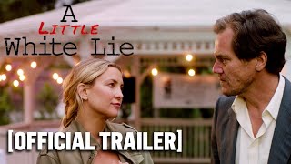 A Little White Lie  Official Trailer Starring Michael Shannon  Kate Hudson